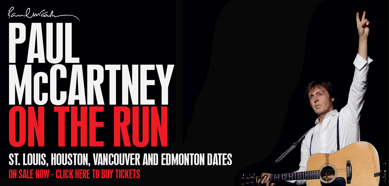 Paul McCartney | News | UPDATED: On The Run Tour Returns to North