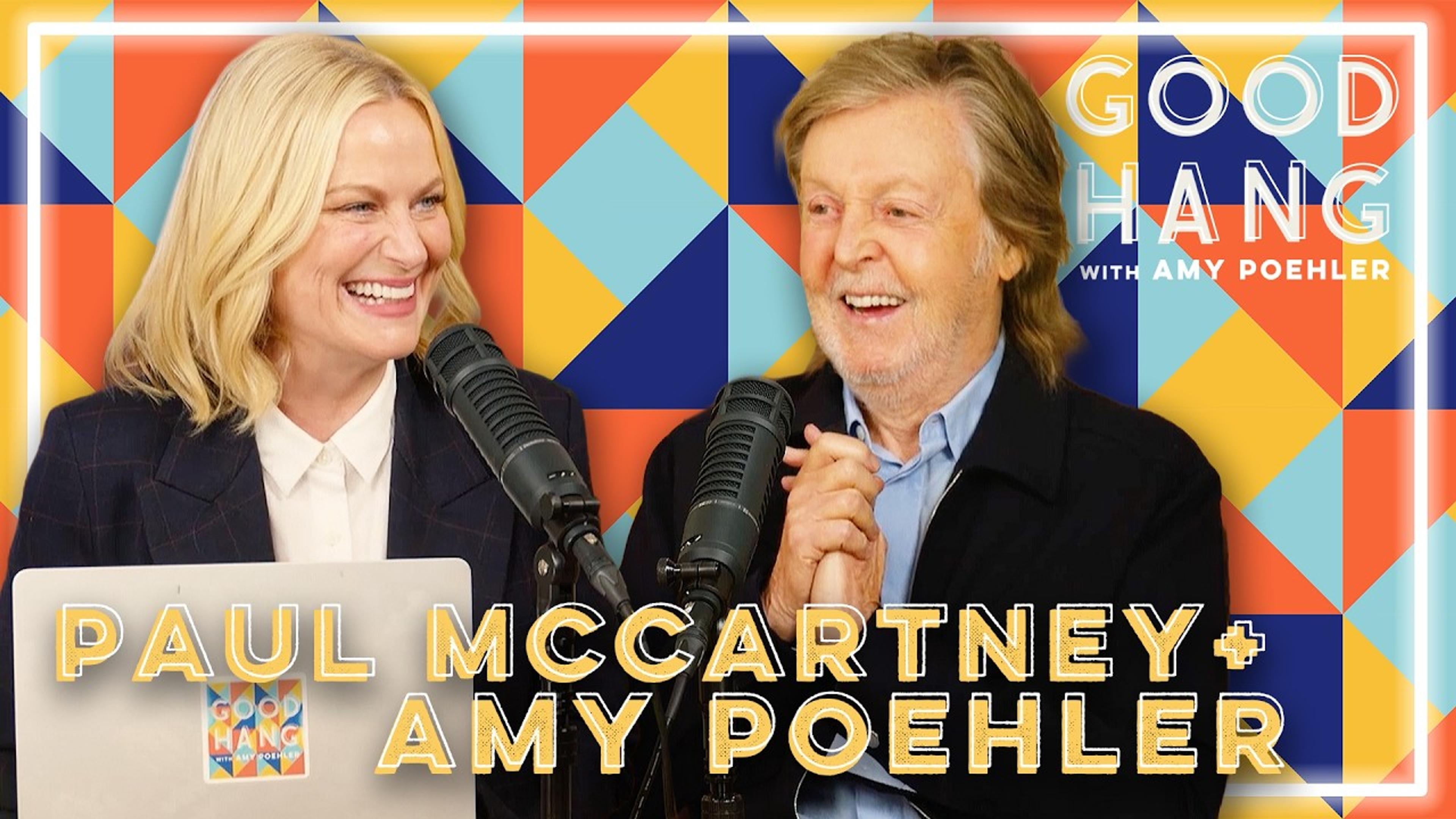Paul McCartney appearing as a guest on Amy Poehler's Good Hang podcast