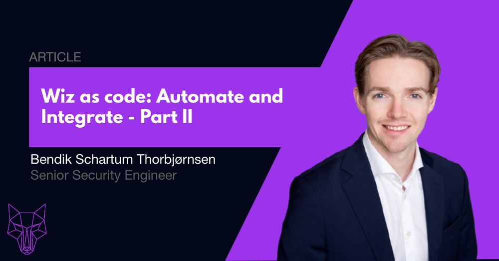 Wiz as code: Automate and Integrate - Part II | O3C