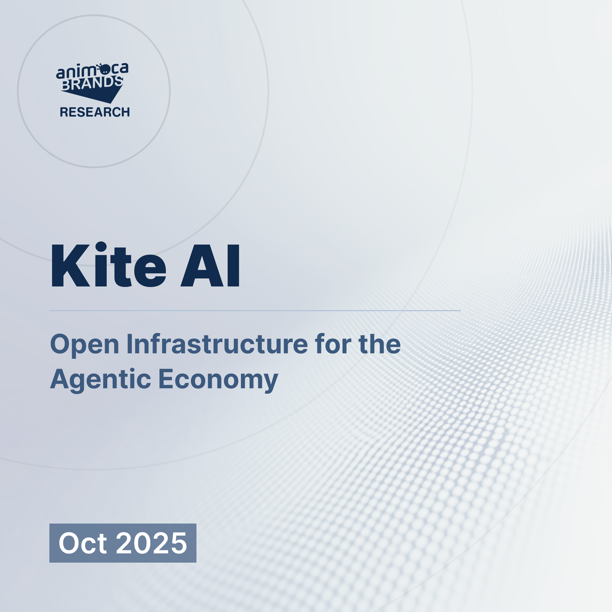 Animoca Brands Research on Kite AI: Open Infrastructure for the Agentic  Economy