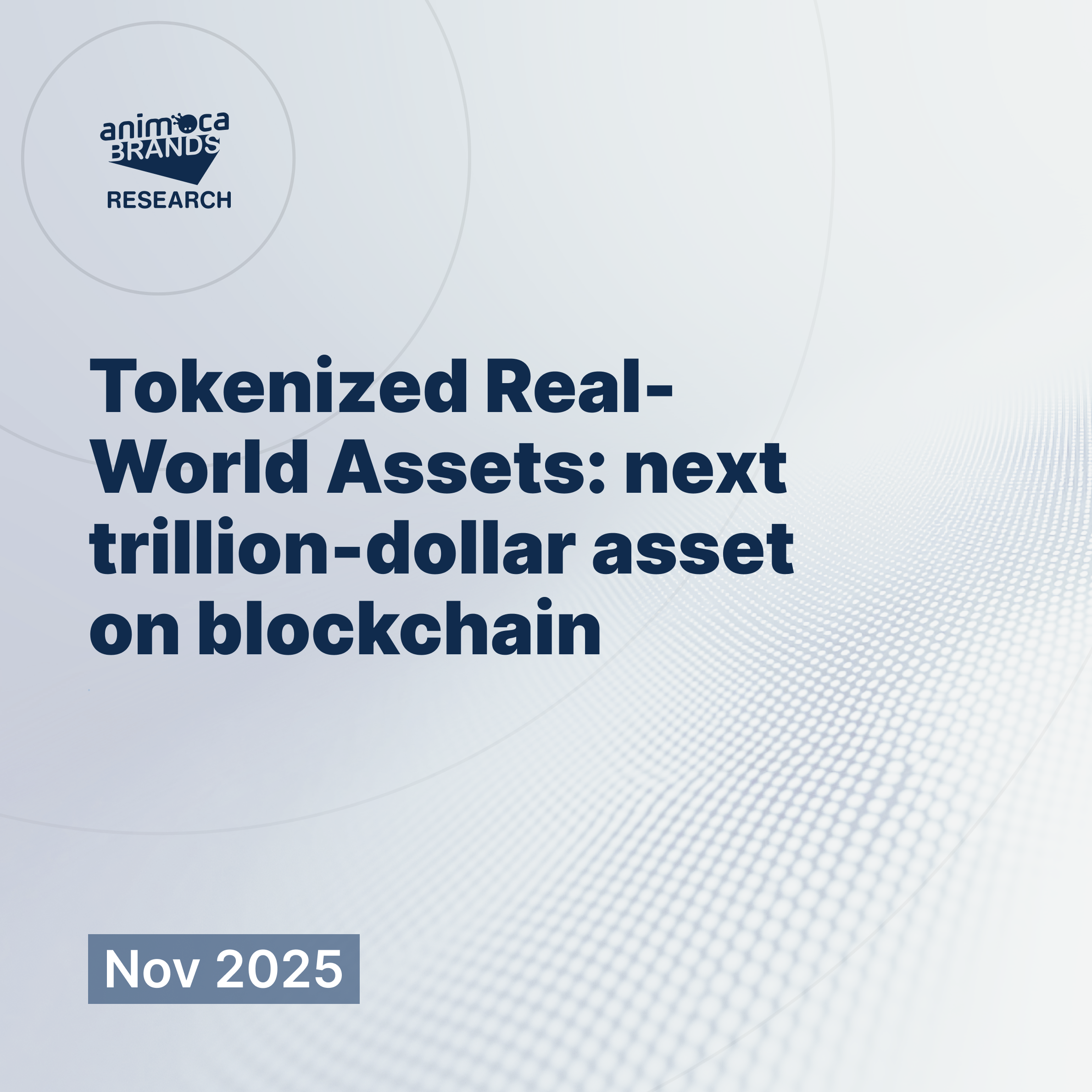 Animoca Brands Research on Tokenized Real-World Assets: next  trillion-dollar asset on blockchain