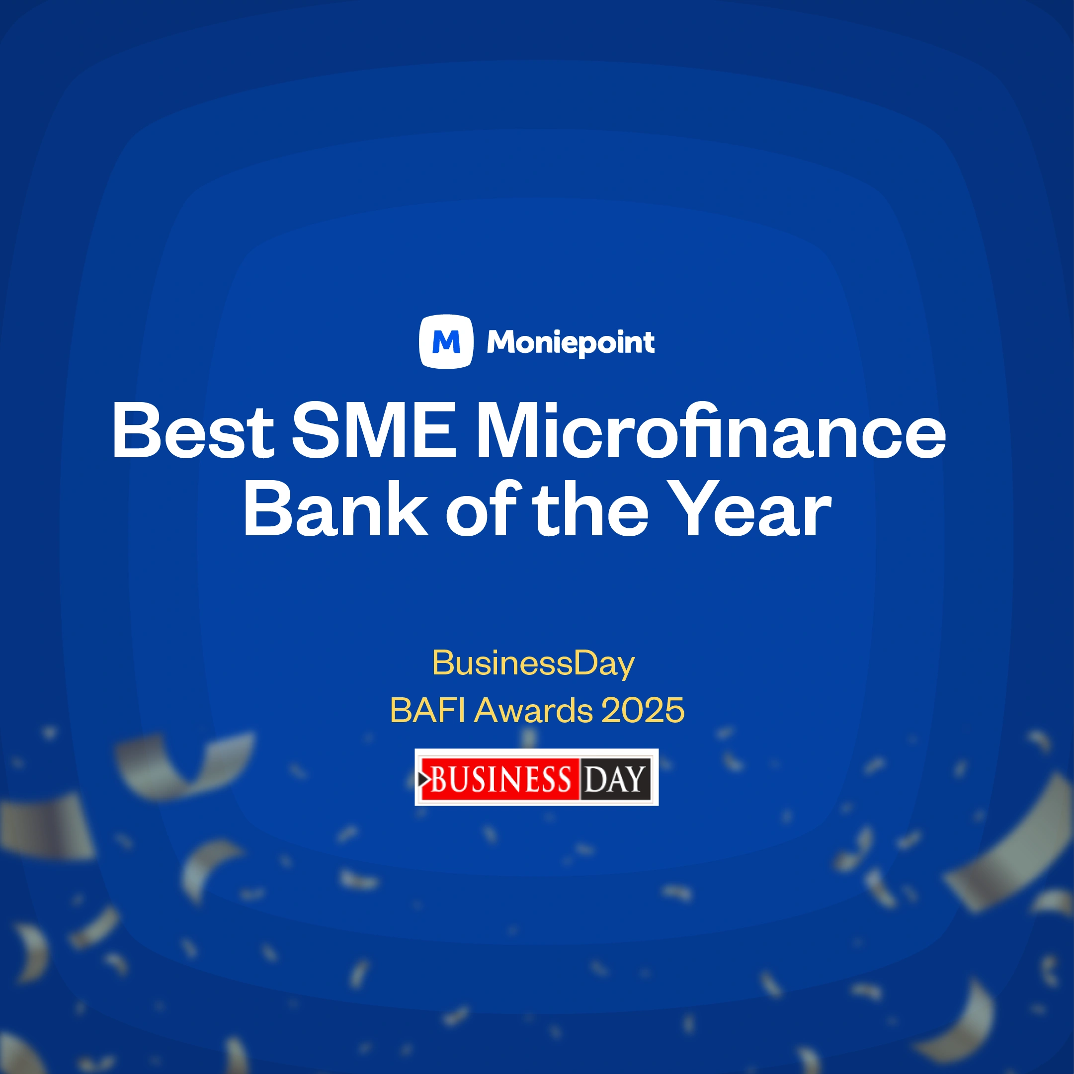 Moniepoint MFB awarded Best SME Microfinance Bank of the Year at the 2025 BAFI Awards.