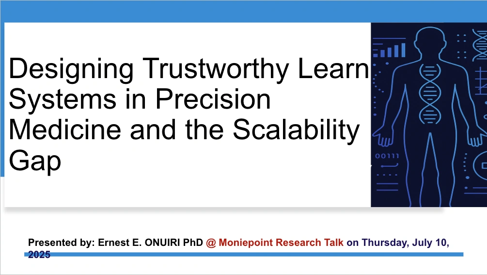 Designing trustworthy learning systems in precision medicine and the scalability gap