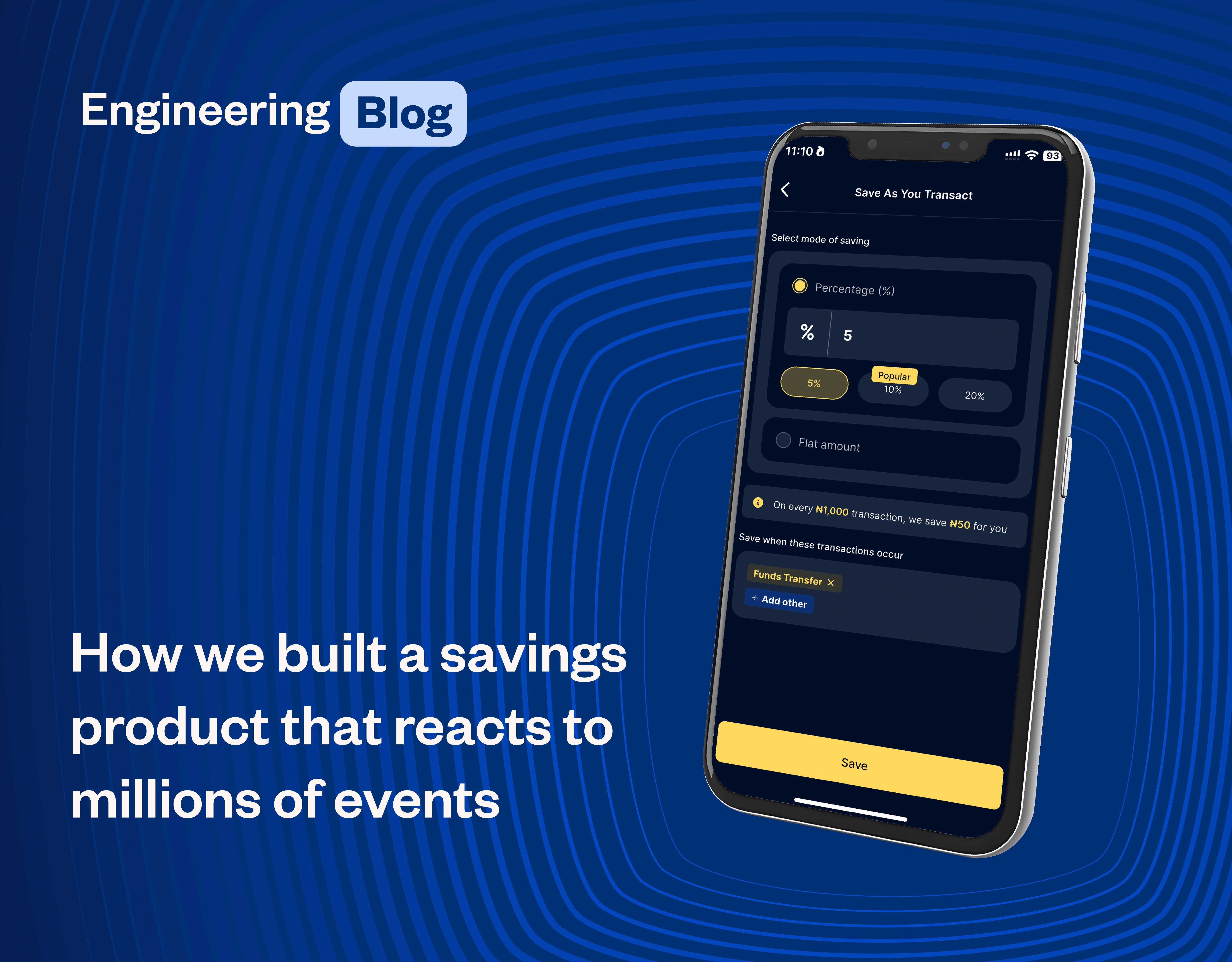 Save as You Transact: How we built a savings product that reacts to millions of events