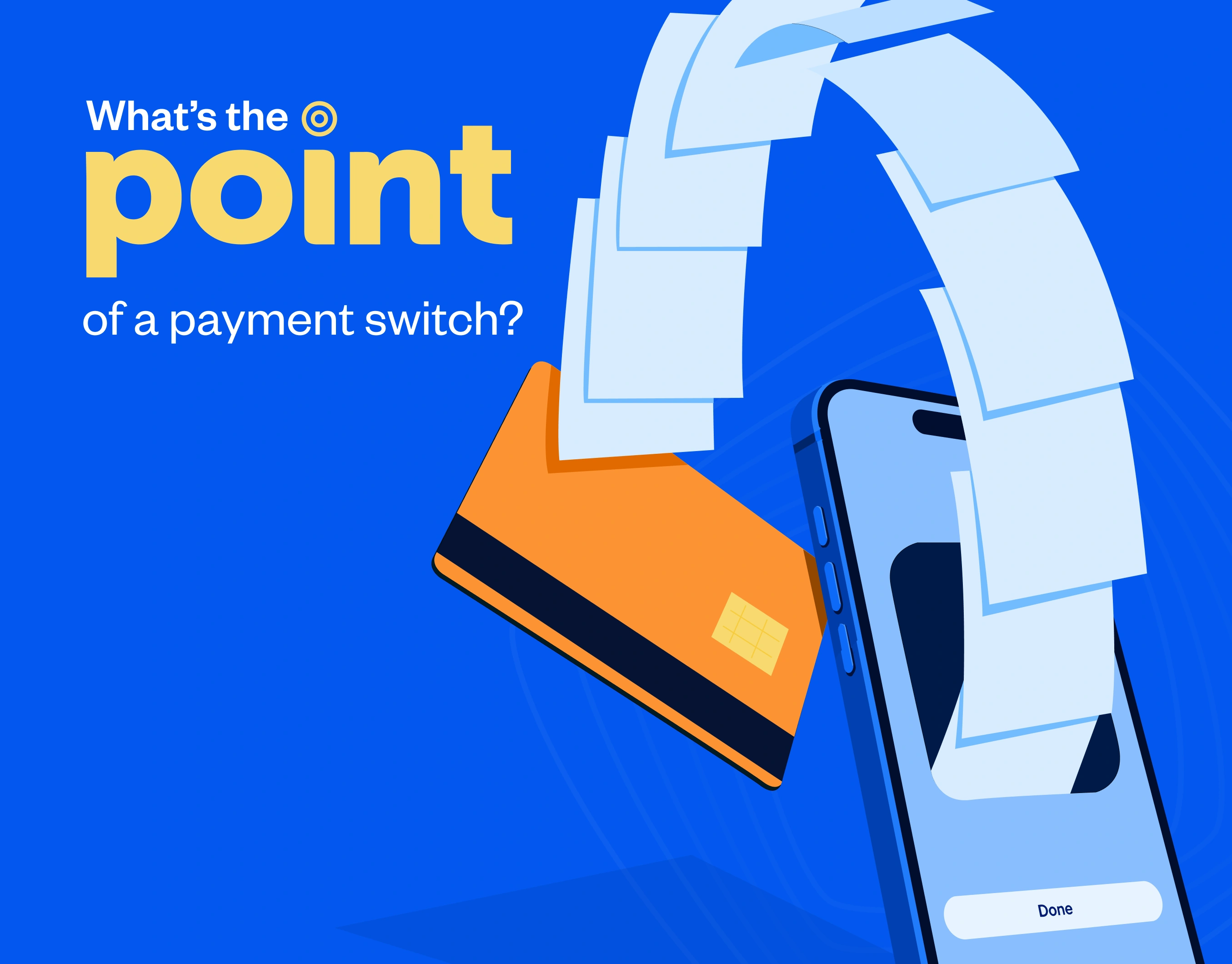 What's the point of a payment switch?