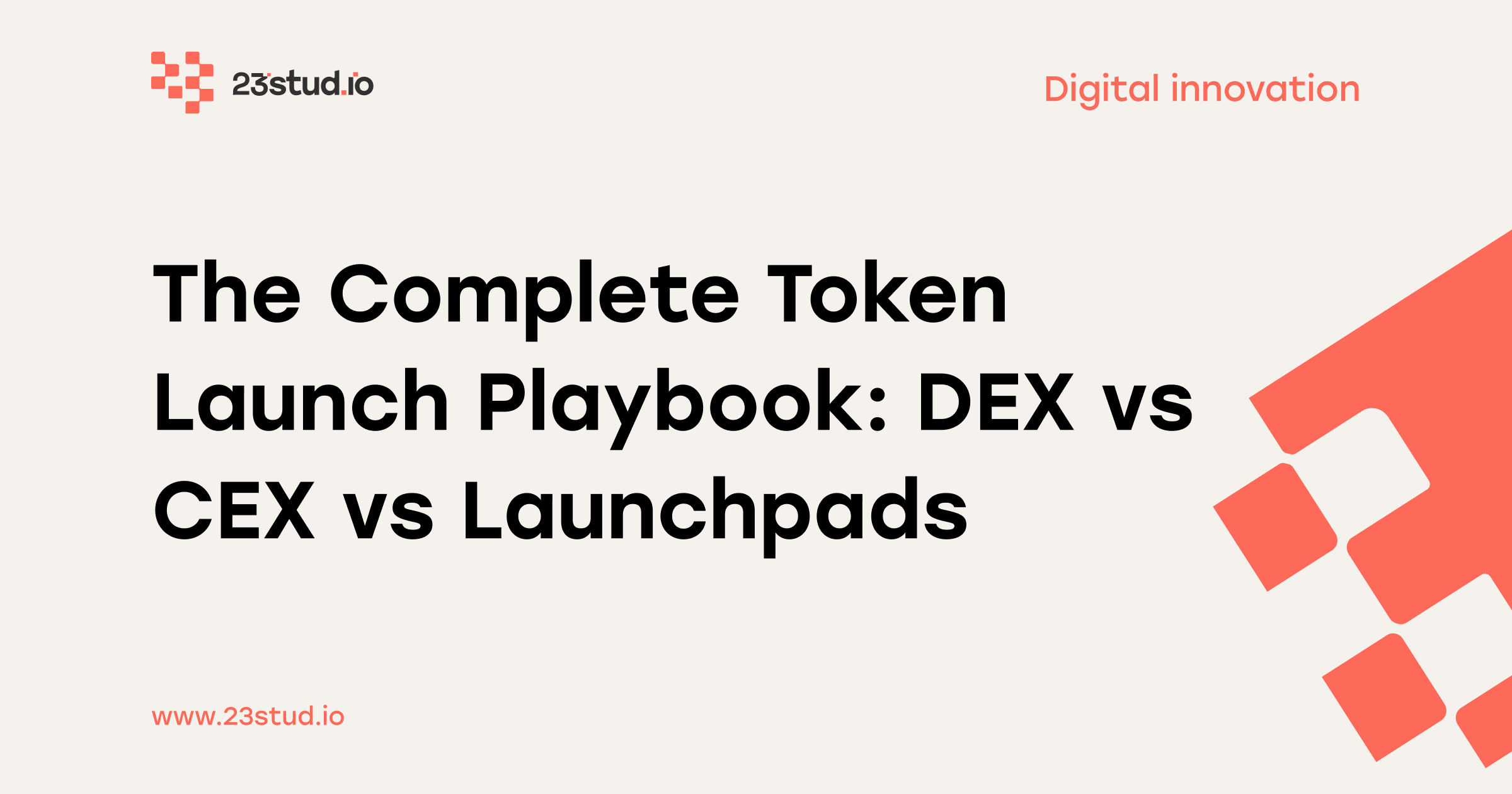 Token Launch Playbook: DEX vs CEX vs Launchpads Complete Guide [2025] |  23studio | 23studio