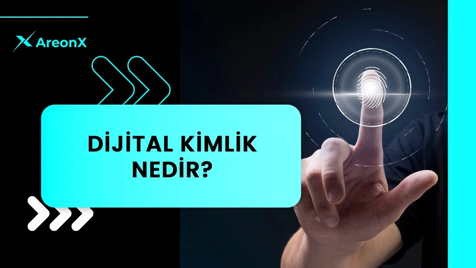 Dijital Kimlik Nedir?