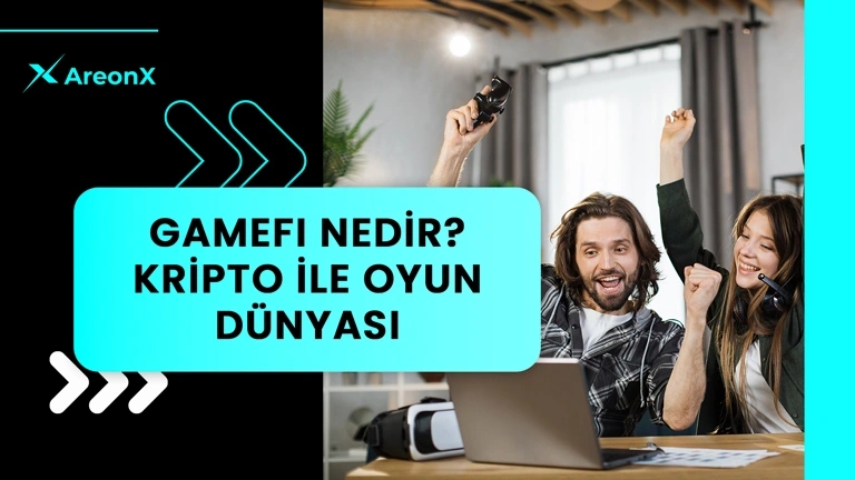 GameFi Nedir? Kripto ile Oyun Dünyası