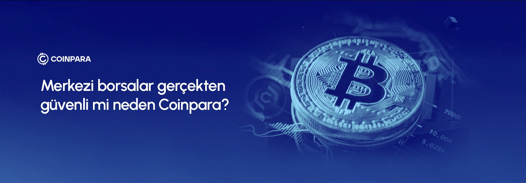 Merkezi Borsalar Gerçekten Güvenli mi, Neden Coinpara?