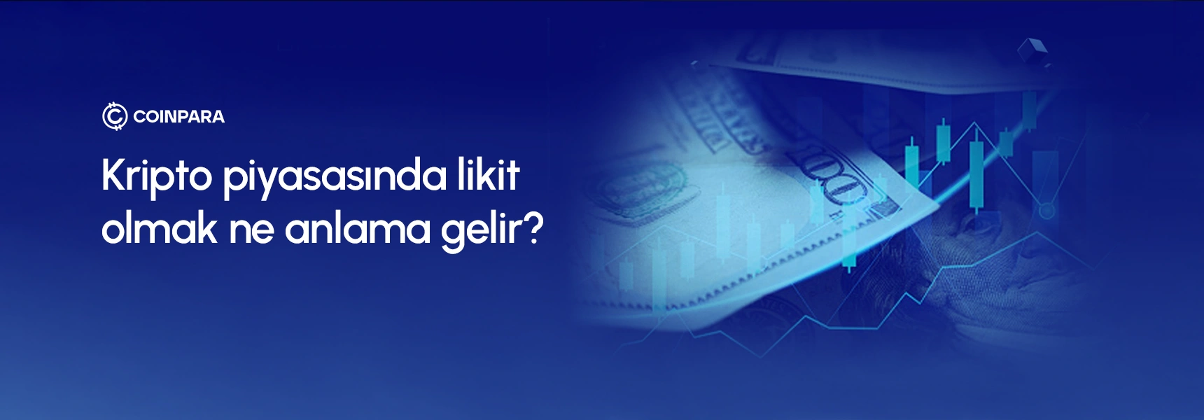 Kripto Piyasasında Likit Olmak Ne Anlama Gelir