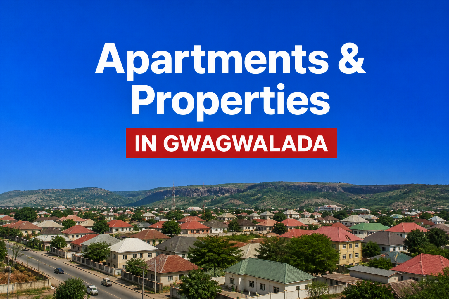 Vacant Houses and Apartments in Gwagwalada Abuja For Rent and For Sale