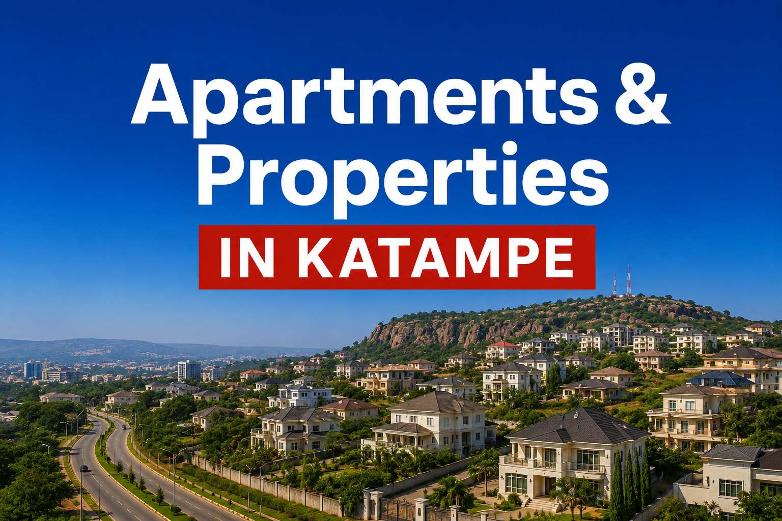 Houses and Apartments in Katampe Main and Katampe Extension Abuja