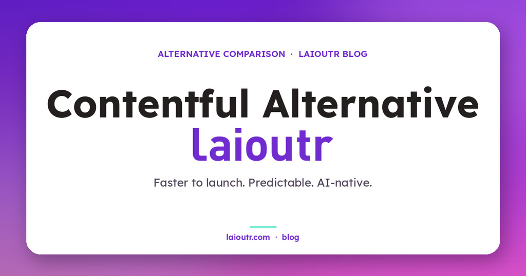Contentful vs laioutr