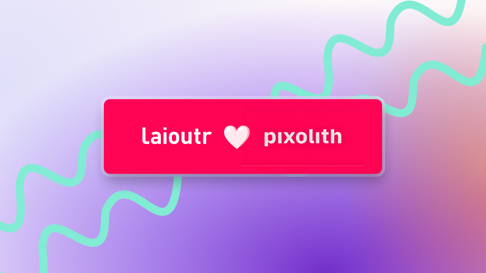 laioutr x pixolith