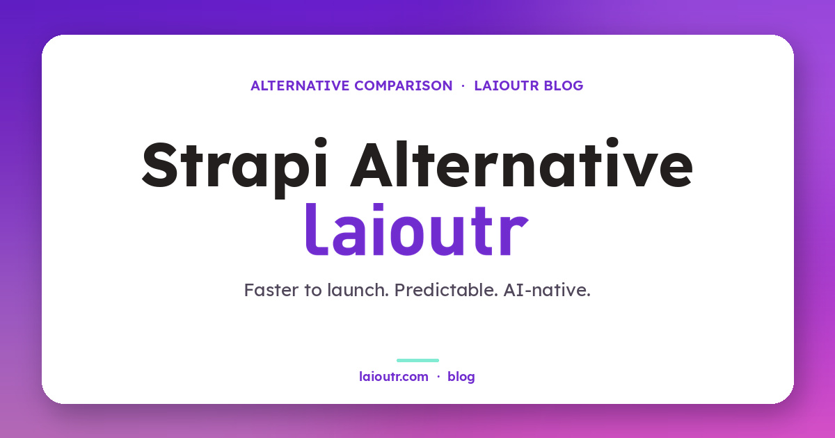 Strapi vs laioutr