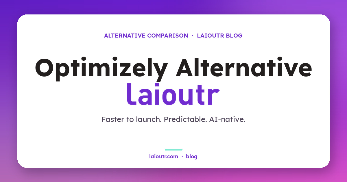 Optimizely vs laioutr