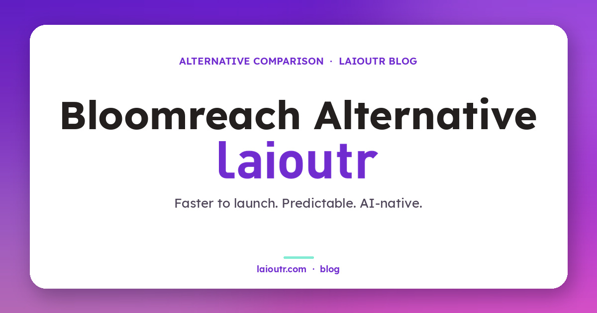 Bloomreach vs laioutr