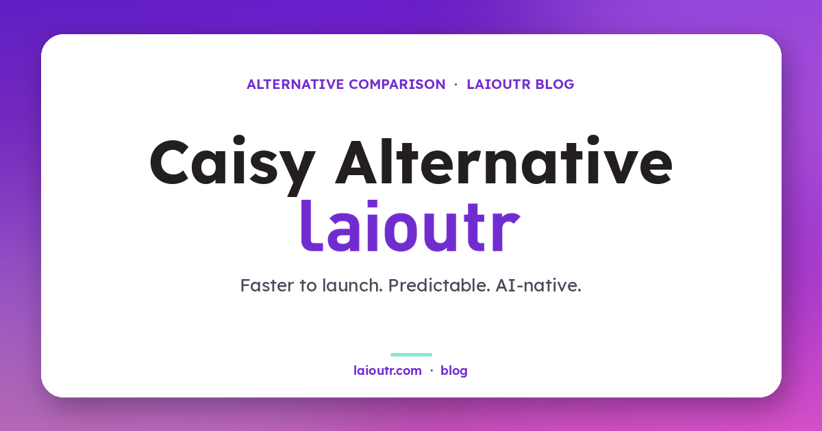 Caisy vs laioutr