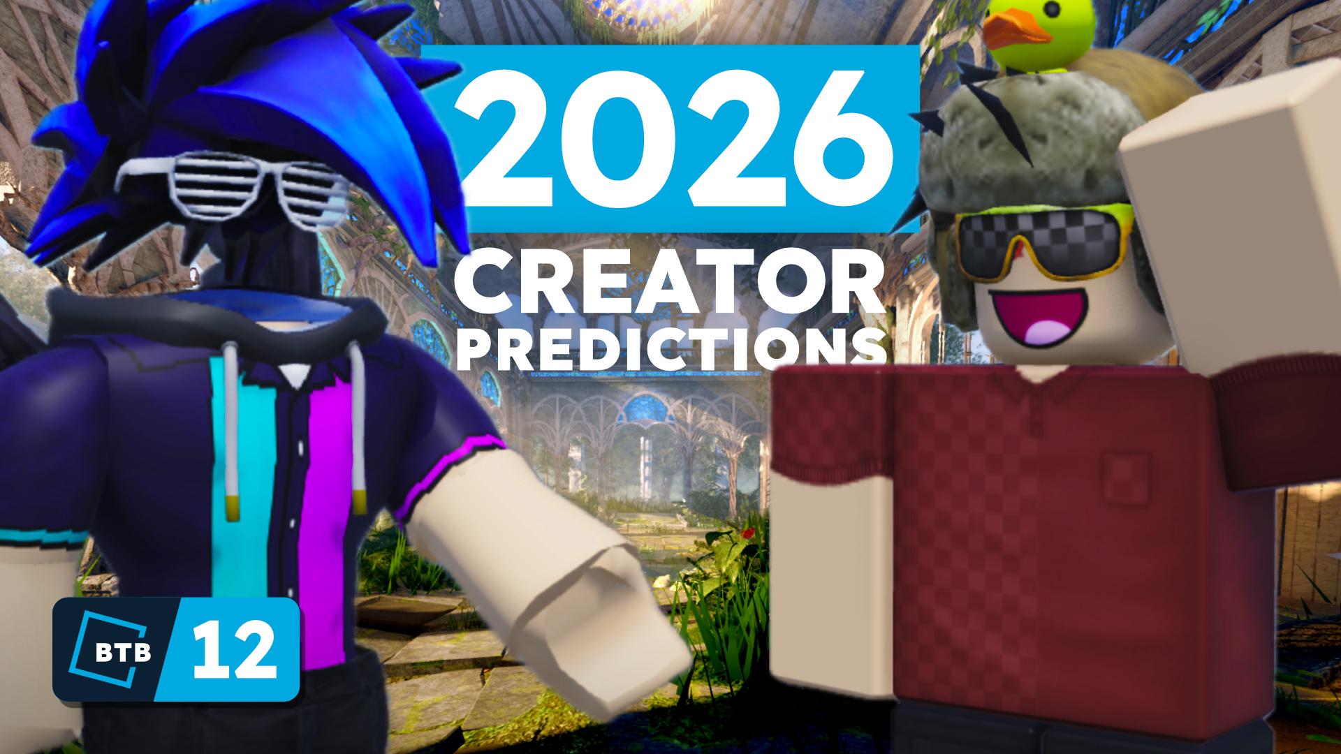 BanTech and Fedor's character in front of a realistic scene render, with the text "2026 Creator Predictions" between them.