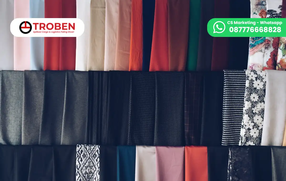 Alasan Pengusaha Toko Kain Bandung Memilih Troben Cargo untuk Pengiriman! 